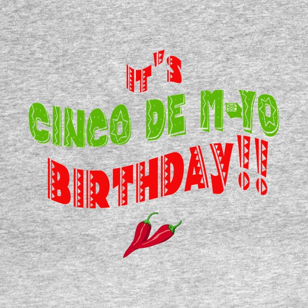 CINCO DE M-YO Birthday by Scarebaby